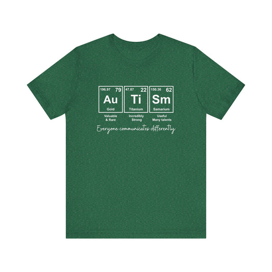Autism Everyone Communicates Differently White Lettering | Unisex Jersey Short Sleeve Tee